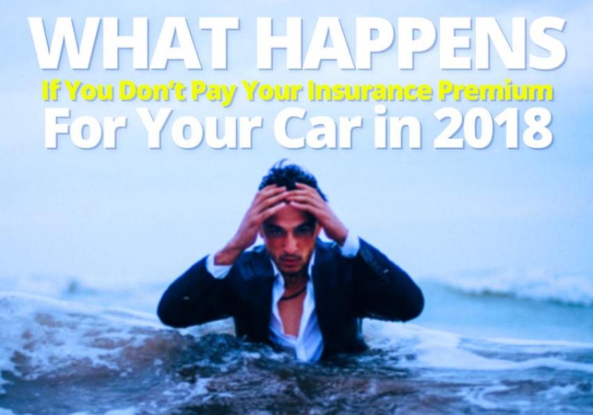 What Happens If You Dont Pay Your Insurance Premium